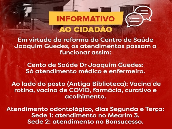 Cento de Saúde Dr Joaquim Guedes iniciou a reforma e tem informativo sobre atendimentos